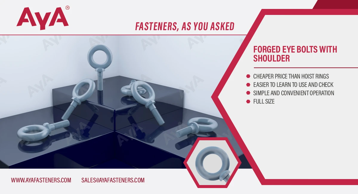 Forged Eye Bolts With Shoulder advantages