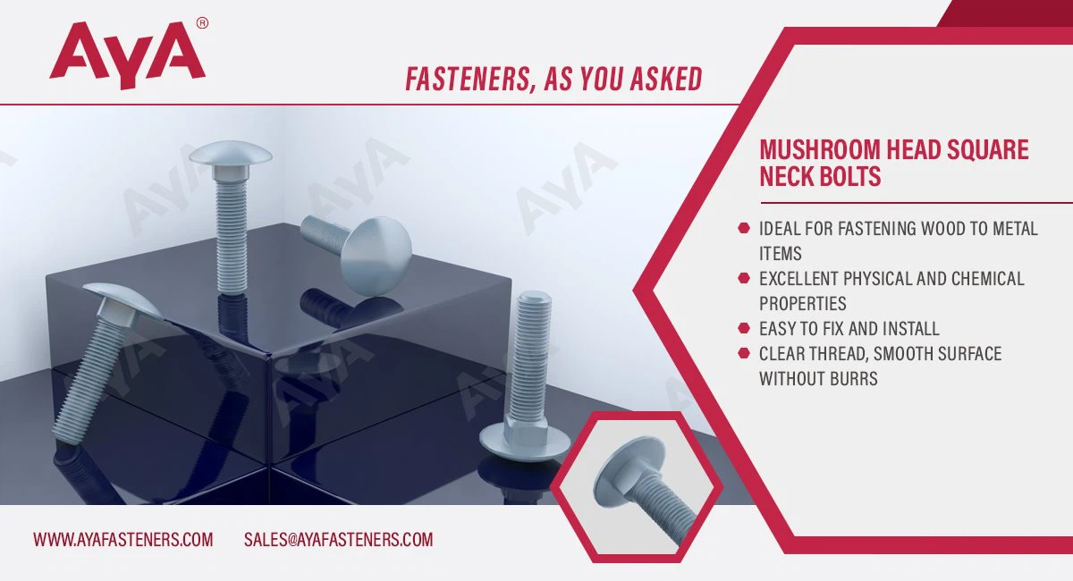 Mushroom Head Square Neck Bolts-advantages