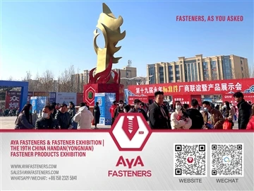 AYA FASTENERS & Fastener Exhibition | The 19TH China Handan (Yongnian) Fasten...