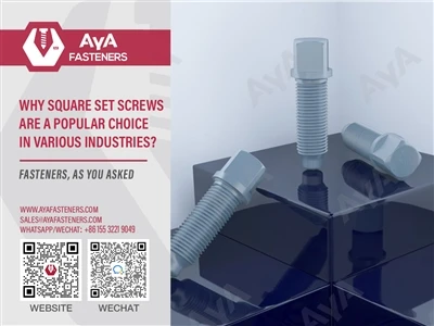 AYA FASTENERS Guide | Why Square Set Screws Are A Popular Choice In Various I...